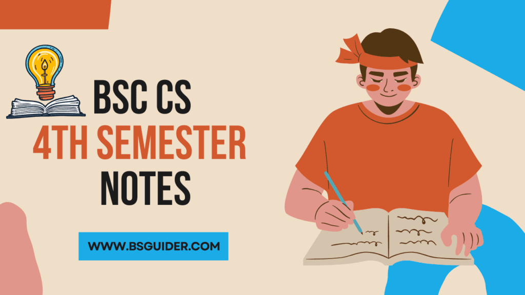 BSc CS 4th Semester Notes