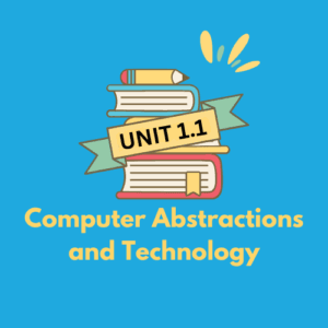 Computer Abstractions and Technology Notes