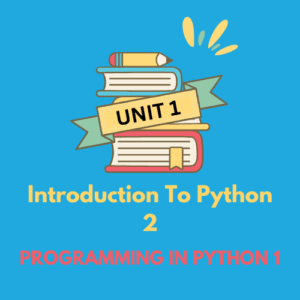 Programming in Python 2 Notes