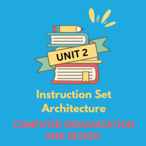 Instrcution Set Architecture Notes