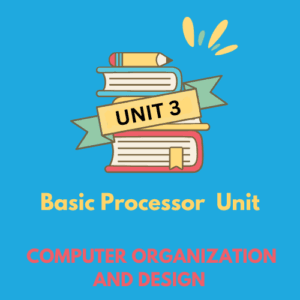 Basic Processor Unit Notes