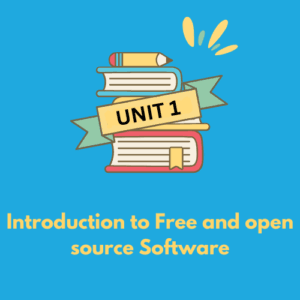 Introduction to Free and open source Software Notes
