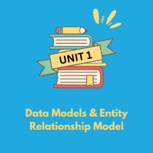 Database Models and Enitity Relationship Model