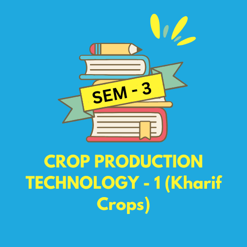 Crop Production Technology - 1 (Kharif Crops)